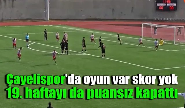 Çayelispor Tokat deplasmanından da eli boş döndü