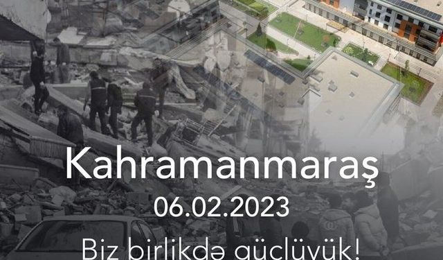 Azerbaycan'dan 6 Şubat depremlerinin 3. yılında Türkiye ile dayanışma mesajı