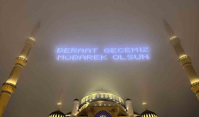 Çamlıca Camii'nde Berat Kandili dualarla idrak edildi