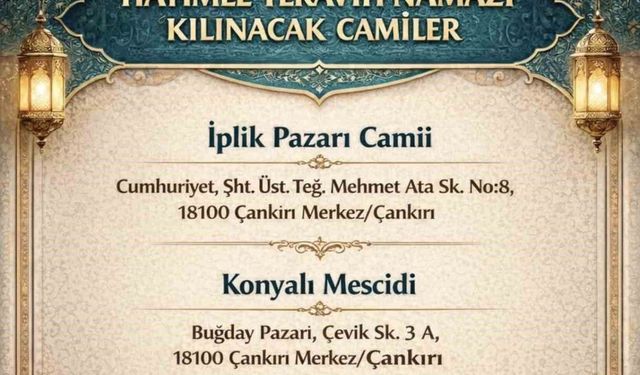 Çankırı'da hatimle teravih namazı kılınacak camiler belli oldu