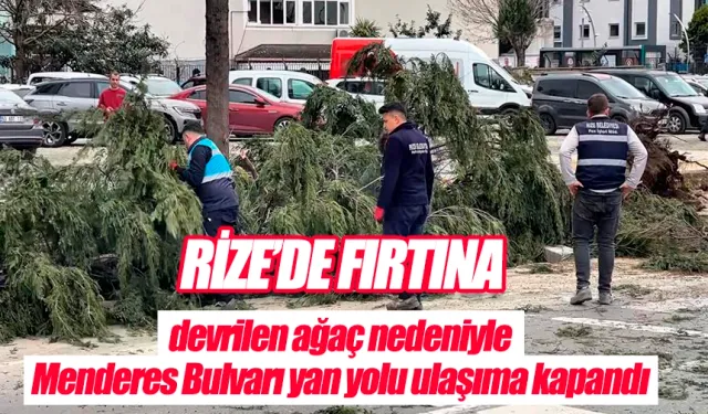 Rize'de fırtına nedeniyle Menderes Bulvarı kısa süreli ulaşıma kapandı
