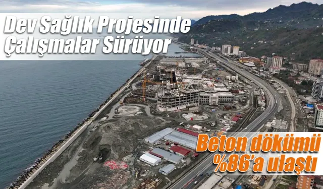 Bin 53 Yataklı Rize Şehir Hastanesi Yükselmeye Devam Ediyor