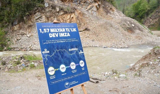Giresun'un 1,57 milyarlık su projesine start verildi