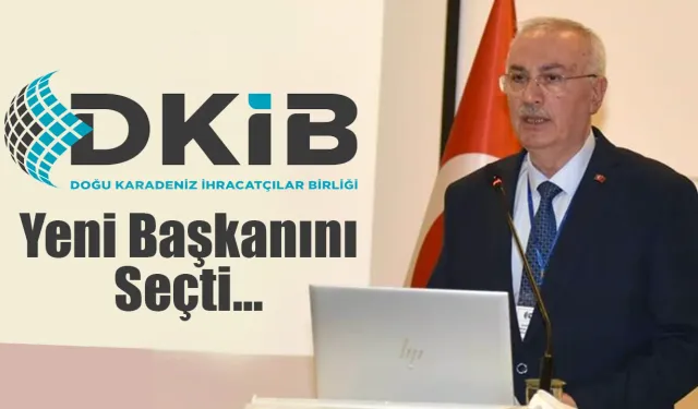 Doğu Karadeniz İhracatçılar Birliği yeni başkanını seçti