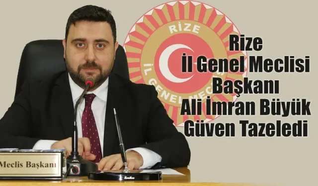Rize İl Genel Meclisi’nde Oy Birliği Mesajı