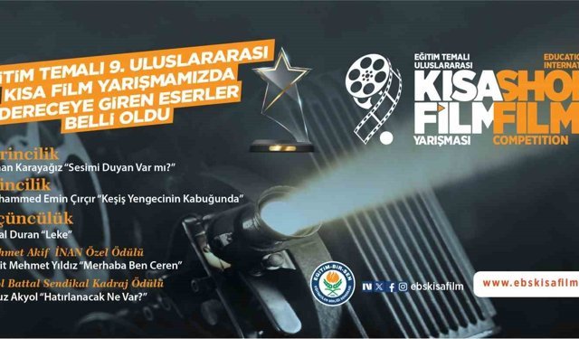 Eğitim temalı '9. Uluslararası Kısa Film Yarışması'nda dereceye giren eserler belli oldu
