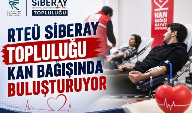 RTEÜ SİBERAY Topluluğu kan bağışında buluşturuyor