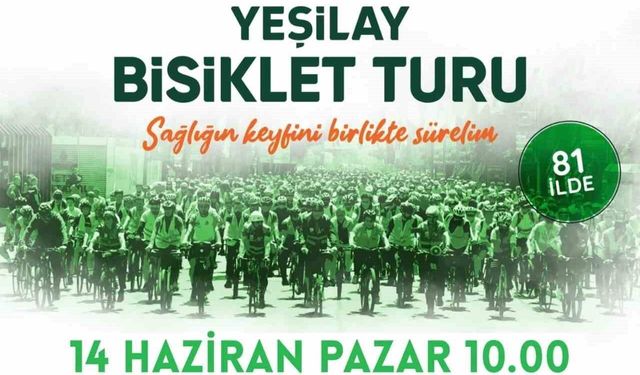 '13. Geleneksel Yeşilay Bisiklet Turu' 14 Haziran'da düzenlenecek
