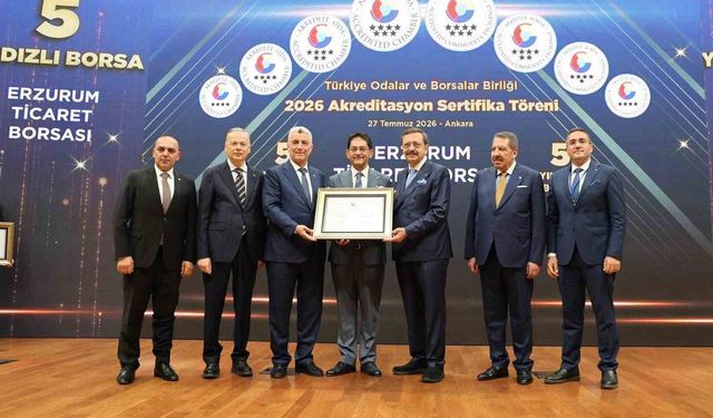 Erzurum Ticaret Borsası'na 5 yıldızlı akreditasyon belgesi