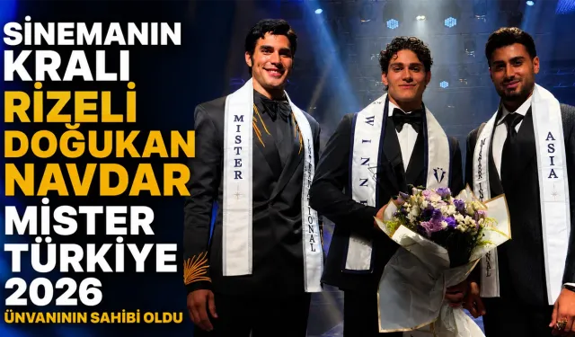 Rizeli Doğukan Navdar, Mister Türkiye 2026 Oldu