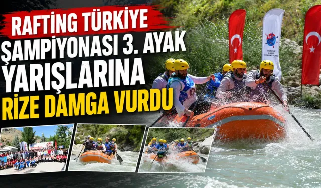Rafting Türkiye Şampiyonası'nda Rize fırtınası