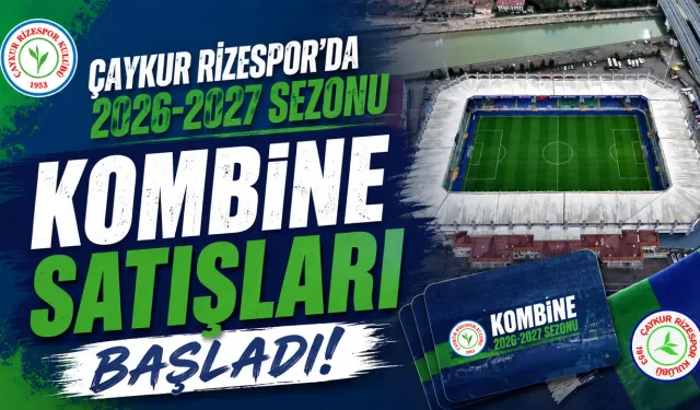 Çaykur Rizespor'da Kombine Satışları Başladı