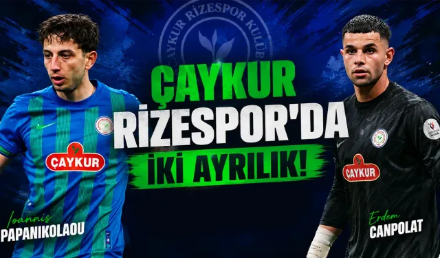 Çaykur Rizespor'da  iki ayrılık