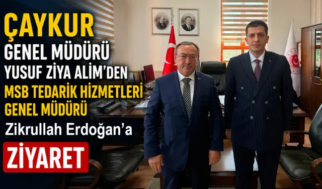 ÇAYKUR Genel Müdürü Alim’den Zikrullah Erdoğan’a Ziyaret
