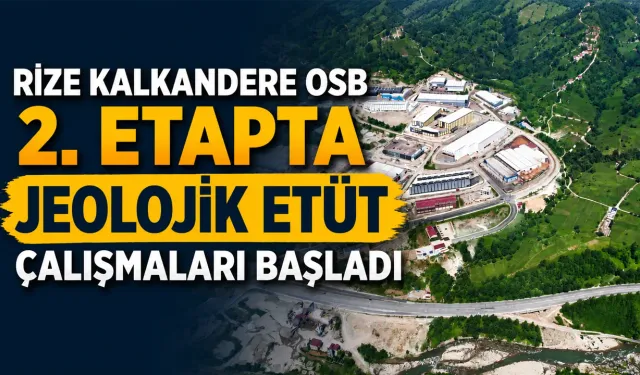 Rize OSB 2. Etap Genişleme Alanında Kritik Süreç Başladı