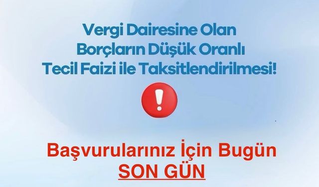 Defterdar Recep Serdar'dan mükelleflere son gün uyarısı
