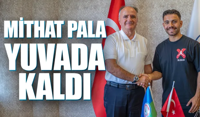 Çaykur Rizespor Mithat Pala'nın sözleşmesi 1 yıl uzattı