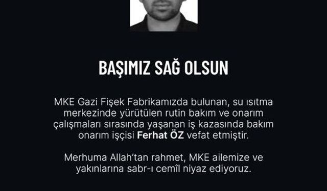 MKE fabrikasında iş kazası: 1 ölü, 1'i ağır 3 yaralı