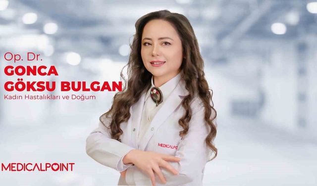 Op. Dr. Bulgan: 'Kadın sağlığında 'bekleyelim geçer' denilmemesi gereken 5 belirtiye dikkat'