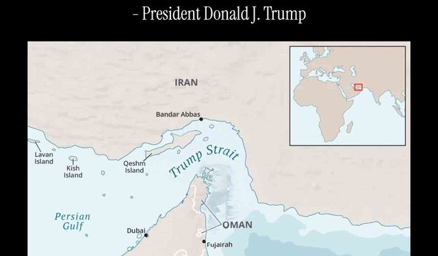 Trump'tan Hürmüz Boğazı'nın adını 'Trump Boğazı' olarak değiştirme önerisi