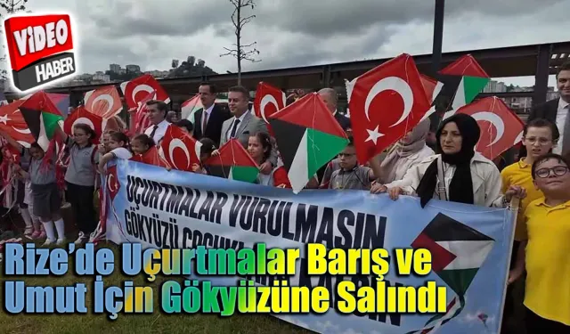 Rize’de Uçurtmalar Barış ve Umut İçin Gökyüzüne Salındı