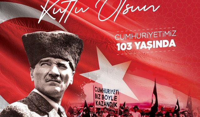 Başkan Büyükkılıç'tan 103. yıla güçlü mesaj: 'Cumhuriyet, geleceğe taşıdığımız en büyük emanetimizdir'