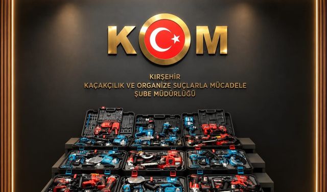 Kırşehir'de gümrük kaçağı 88 parça matkap ve testere seti ele geçirildi