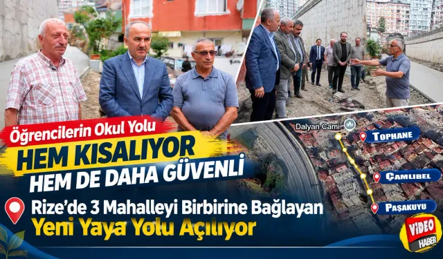 Rize’de 3 Mahalleyi Birbirine Bağlayan Yaya Yolu Açılıyor