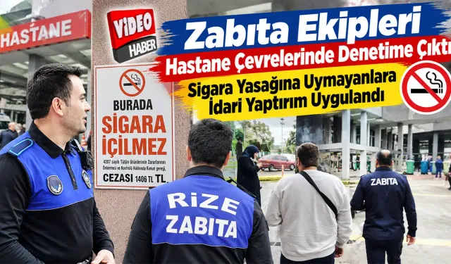 Rize’de Sigara Yasağına Uymayanlara İdari Yaptırım