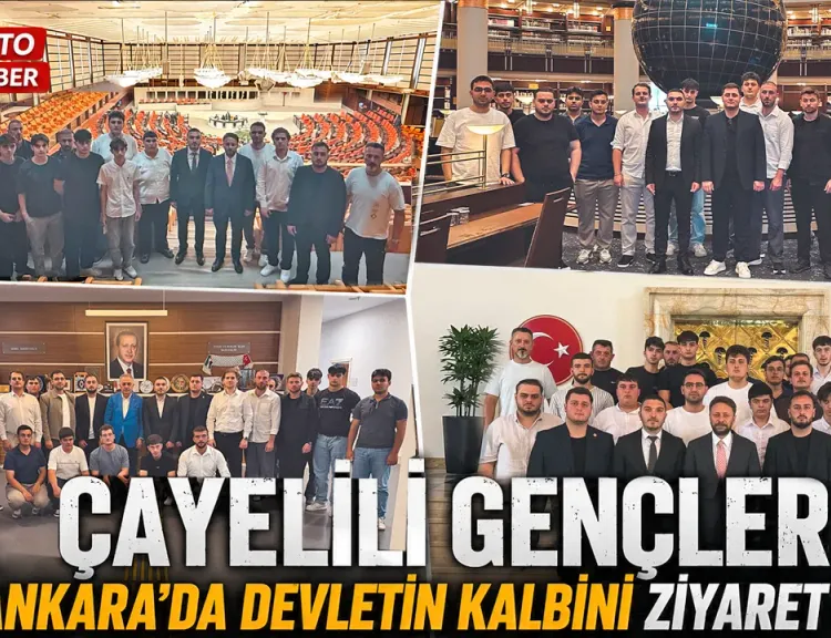 Çayelili Gençler Ankara'da  Devletin Kalbini Ziyaret Etti