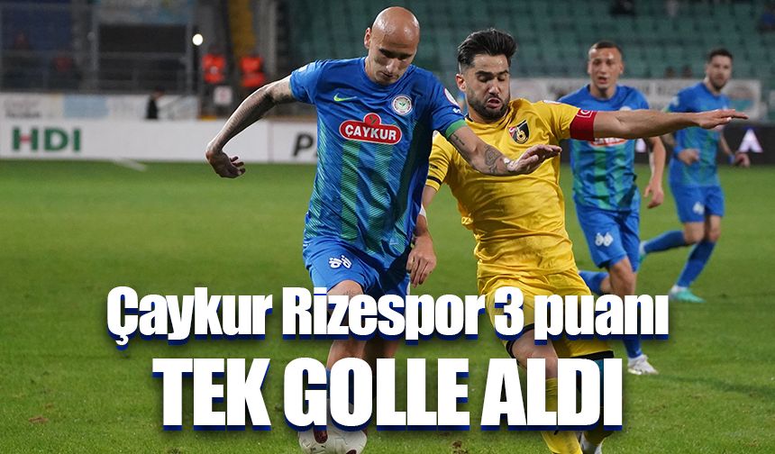 Trendyol Süper Lig: Çaykur Rizespor: 1 - İstanbulspor: 0 (Maç sonucu)