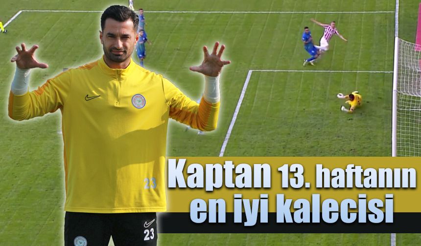 13. Haftanın en iyi kalecisi Gökhan Akkan