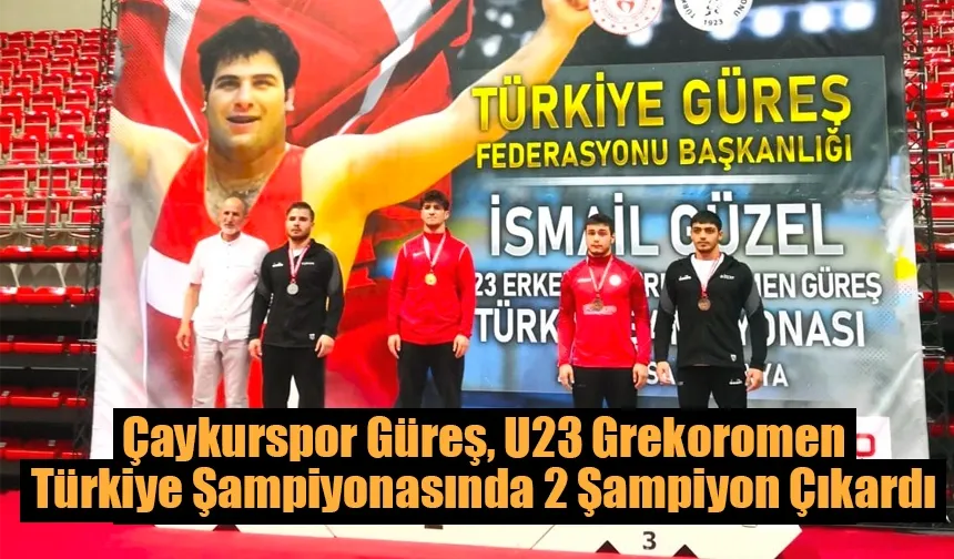 Çaykurspor Güreş, U23 Grekoromen Türkiye Şampiyonasında 2 Şampiyon Çıkardı