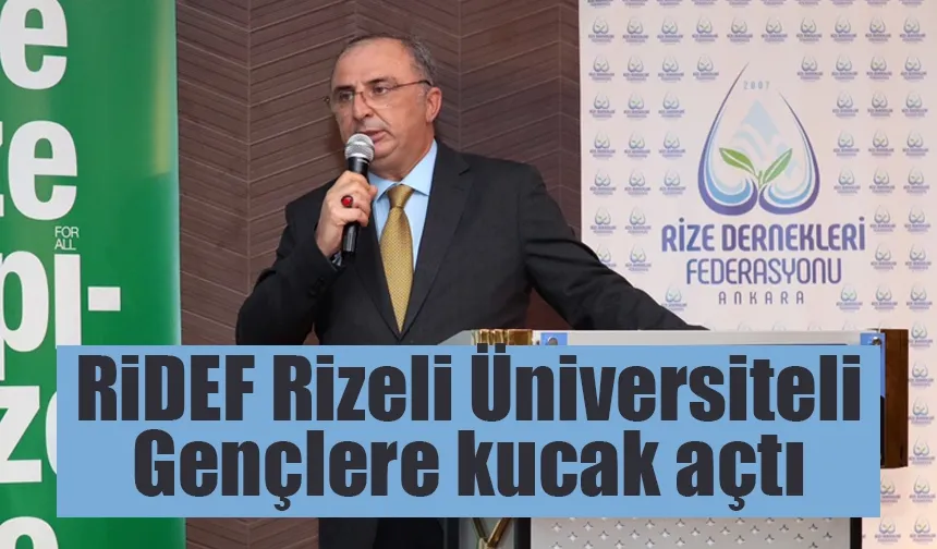 RİDEF Rizeli Üniversiteli Gençlere kucak açtı