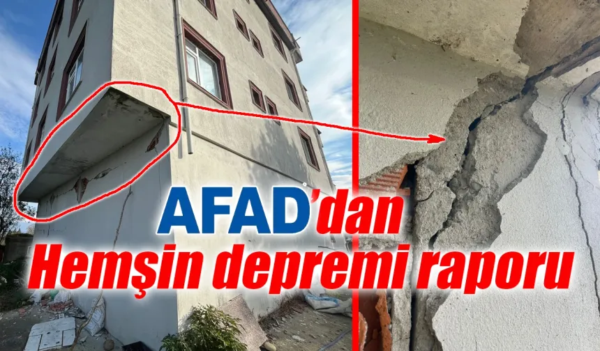 AFAD’dan Hemşin depremi raporu