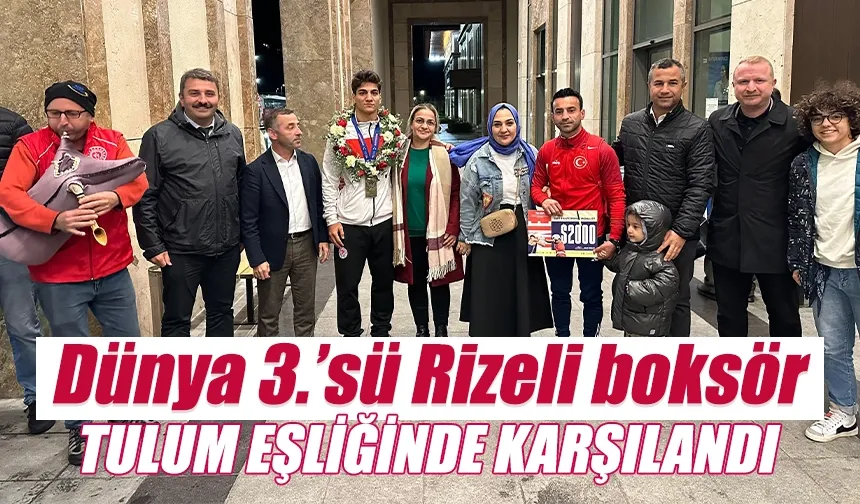 Dünya 3.’sü boksör Alperen Yılmaz, Rize’de tulumla karşılandı