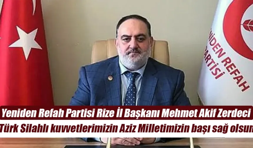 YRP Rize İl Başkanı Zerdeci'den taziye mesajı