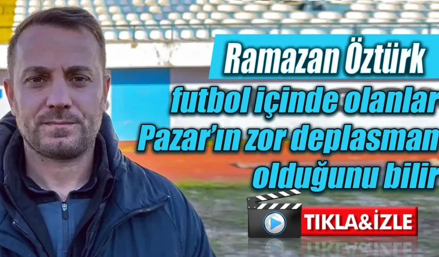 Ramazan Öztürk: "9 puanlık bir maça daha çıkacağız"