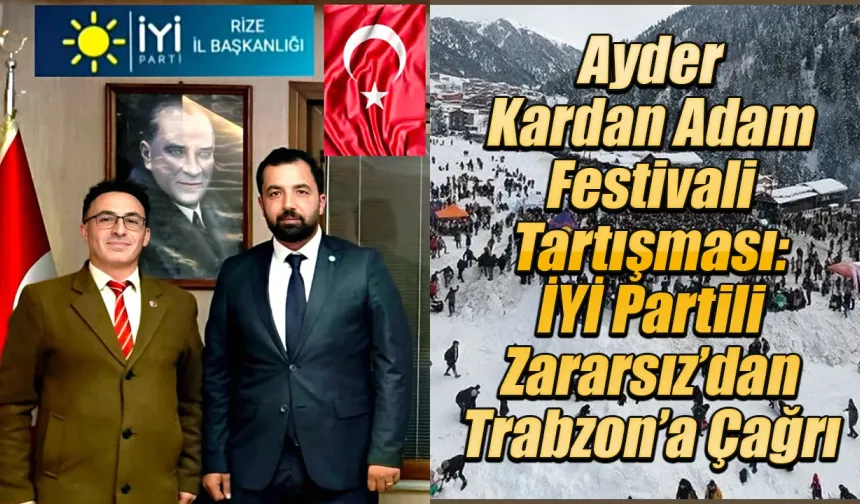 İYİ Partili Zararsız’dan Festival Tarihi Uyarısı