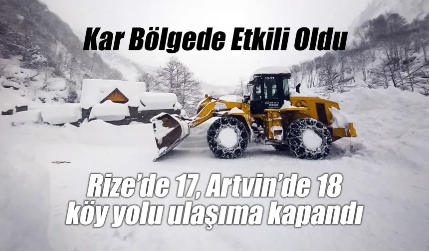 Rize’de 17, Artvin’de 18 Köy Yolu Kar Nedeniyle Kapalı