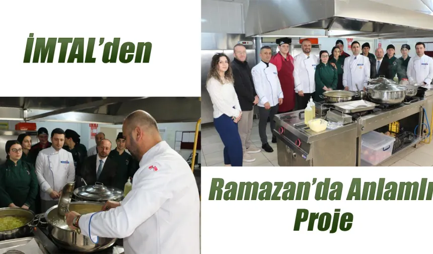 İMTAL’den Ramazan’da Anlamlı Proje