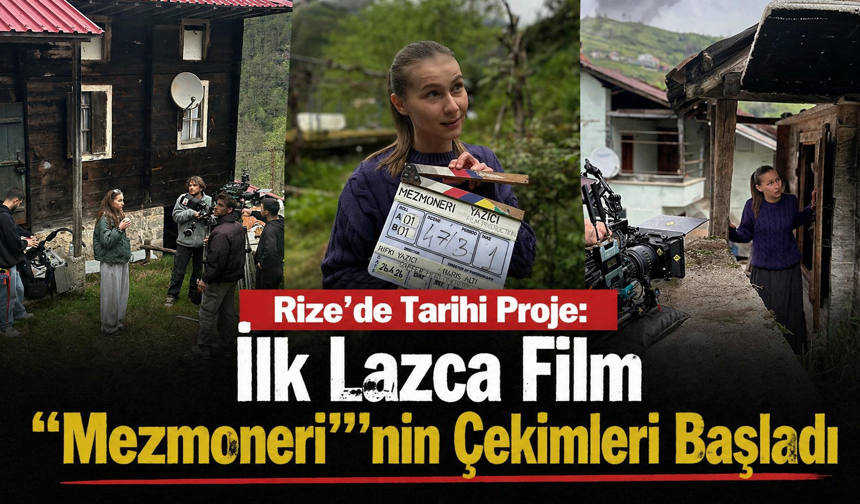 İlk Lazca Film “Mezmoneri”nin Çekimleri Başladı