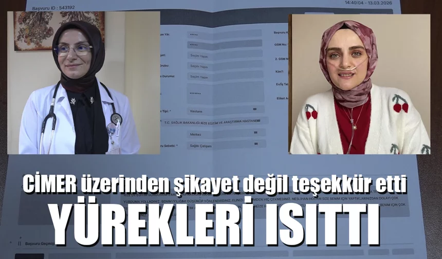 CİMER üzerinden şikayet değil teşekkür etti, yürekleri ısıttı
