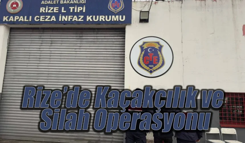 Rize’de Kaçakçılık ve Silah Operasyonu