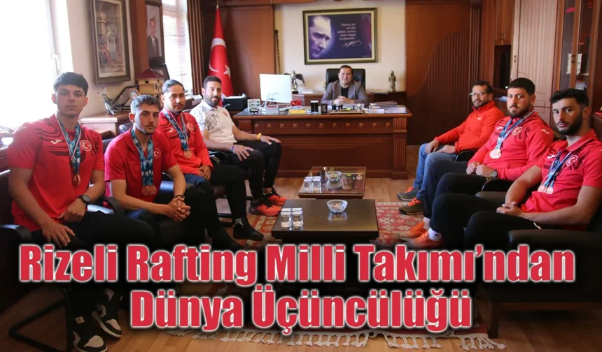 Rizeli Rafting Milli Takımı’ndan Dünya Üçüncülüğü