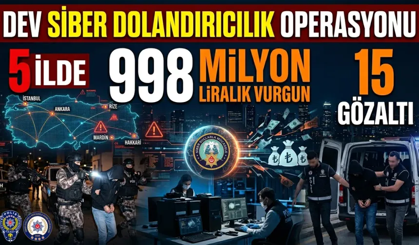 Rize dahil 5 ilde dev siber dolandırıcılık operasyonu