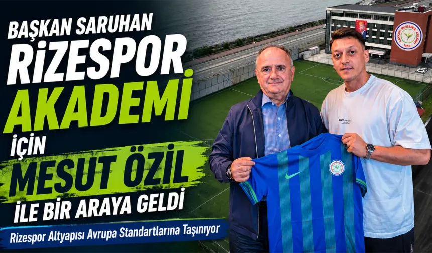 Çaykur Rizespor'dan Mesut Özil Hamlesi! Rizespor Akademi İçin İş Birliği Başlıyor