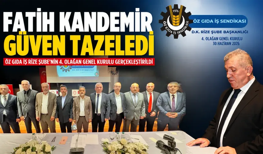 Öz Gıda İş Sendikası Doğu Karadeniz Rize Şubesi 4. Olağan Genel Kurulu yapıldı
