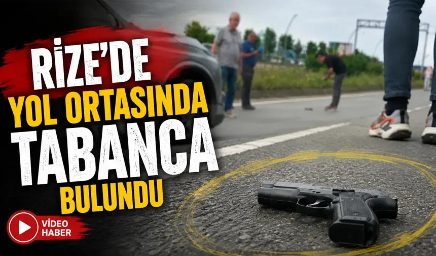 Rize'de yol ortasında tabanca bulundu