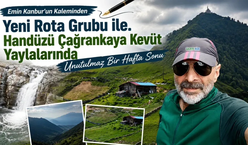 Handüzü Çağrankaya Kevüt Yaylalarında Unutulmaz Bir Hafta Sonu